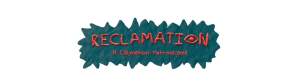 Reclamation game logo, claymation style text with rugged background, promotional gaming artwork for Reclamation, a Claymation Metroidvania title.